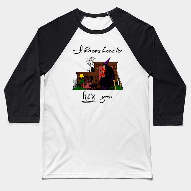 I Know How To Hex You Baseball T-Shirt by The Sherwood Forester